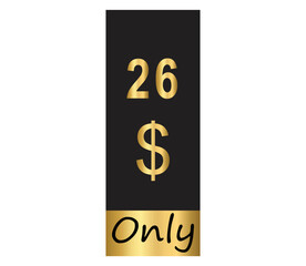 $ Dollar Only Coupon sign or Label or discount voucher Money Saving label, stamp Vector Illustration with fantastic gold font on black background