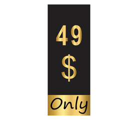 $ Dollar Only Coupon sign or Label or discount voucher Money Saving label, stamp Vector Illustration with fantastic gold font on black background