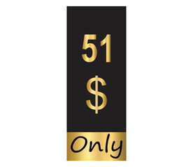 $ Dollar Only Coupon sign or Label or discount voucher Money Saving label, stamp Vector Illustration with fantastic gold font on black background