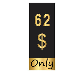$ Dollar Only Coupon sign or Label or discount voucher Money Saving label, stamp Vector Illustration with fantastic gold font on black background