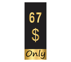 $ Dollar Only Coupon sign or Label or discount voucher Money Saving label, stamp Vector Illustration with fantastic gold font on black background