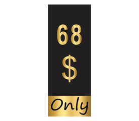$ Dollar Only Coupon sign or Label or discount voucher Money Saving label, stamp Vector Illustration with fantastic gold font on black background