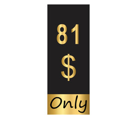 $ Dollar Only Coupon sign or Label or discount voucher Money Saving label, stamp Vector Illustration with fantastic gold font on black background