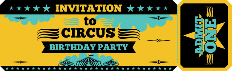 Circus ticket template. Party event pass layout