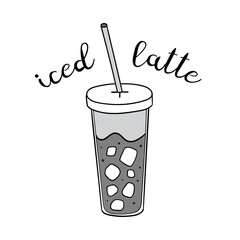 Hand drawn iced latte coffee cup with lettering. Vector doodle illustration isolated on white. Perfect for menu designs for cafes, restaurants, coffeehouses and coffee shops.