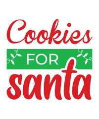 Cookies for Santa. Christmas hand drawn lettering. Greeting card with calligraphy, isolated on white background. Vector illustration. Easy to edit vector template for greeting card, banner, mugs.