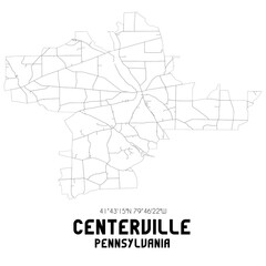 Centerville Pennsylvania. US street map with black and white lines.