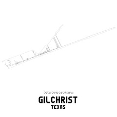 Gilchrist Texas. US street map with black and white lines.