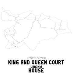 King And Queen Court House Virginia. US street map with black and white lines.