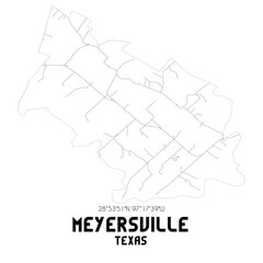 Meyersville Texas. US street map with black and white lines.