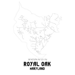 Royal Oak Maryland. US street map with black and white lines.
