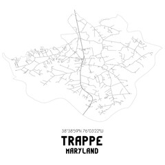 Trappe Maryland. US street map with black and white lines.