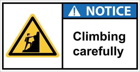 Be careful of steep slopes and rocks.Sign notice