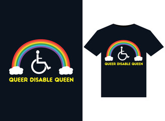 Queer Disable Queen illustrations for print-ready T-Shirts design