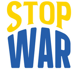 Stop war, Ukraine T-shirt Design, Ukraine SVG Design,  Ukraine T-shirt, War, Ukraine War T shirt