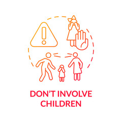 Dont involve children red gradient concept icon. Kids safety from pain. Divorce process abstract idea thin line illustration. Isolated outline drawing