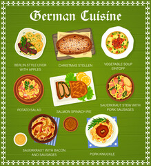 German cuisine restaurant food menu page. Berlin style liver, Christmas Stollen and soup Eintopf, salmon spinach pie, potato salad and stew with pork sausages, sauerkraut with bacon, pork knuckle