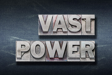 vast power den