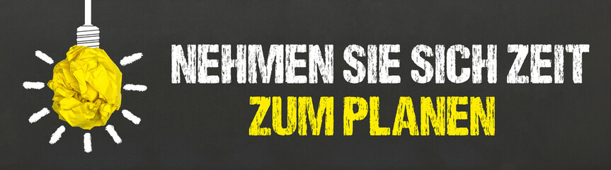 Nehmen Sie sich Zeit zum Planen