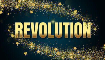 Revolution in shiny golden color, stars design element and on dark background.