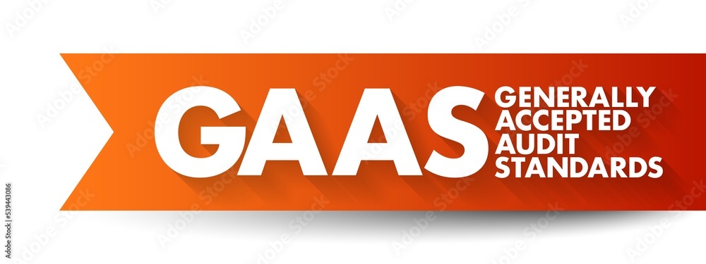 Poster gaas generally accepted audit standards - set of systematic guidelines used by auditors when conduct