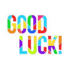 Vector phrase good luck consisting of multicolored rainbow pieces on a white background.