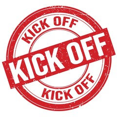 KICK OFF text written on red round stamp sign