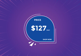$127 USD Dollar Month sale promotion Banner. Special offer, 127 dollar month price tag, shop now button. Business or shopping promotion marketing concept
