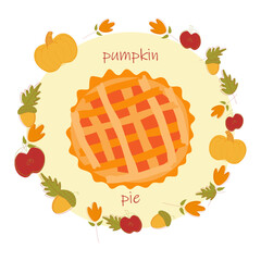 Pumpkin pie vector illustration. Autumn seasonal bakery food. Thanksgiving dessert. Apples, leaves, acorn, pumpkin elements. Red, yellow, green fall colors.