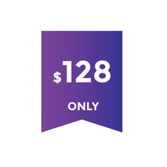 128 dollar price tag. Price $128 USD dollar only Sticker sale promotion Design. shop now button for Business or shopping promotion
