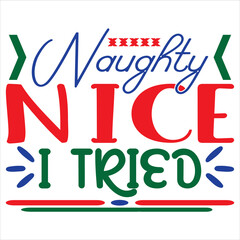 Naughty Nice I Tried