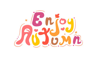Cute Autumn Typography. lettering vector illustrations isolated on white background. fall quote ,Cartoon suitable for, print, sublimation, shirt, postcard, printable, stationery ,kids ,etc.