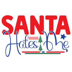 Santa Hates Me