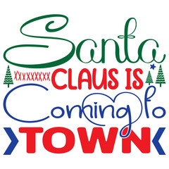 Santa Claus is Coming to Town
 