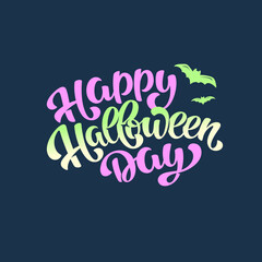 Halloween Happy Day Vector Lettering illustration. Template for invitation, card, banner, social media, poster, menu, cover, uniform, clothing