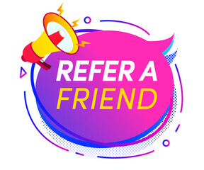 Refer a friend speech bubble megafone