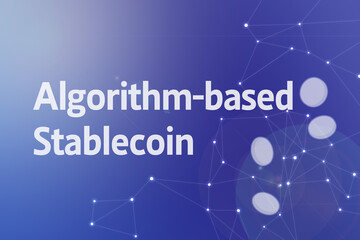 Title image of the word Algorithm-based stablecoin. It is a Web3 related term.