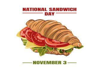 food vector illustration, sandwich croissant with tomato, cheese and lettuce close-up. National Sandwich Day November 3rd.