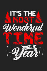Its the most wonderful time of the year Christmas T-shirt Design