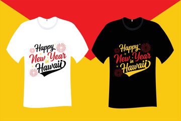 Happy New Year in Hawaii T Shirt Design