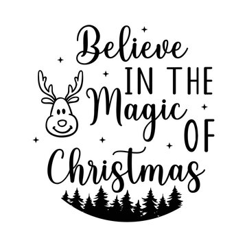 Believe In The Magic Of Christmas  Door Sign SVG