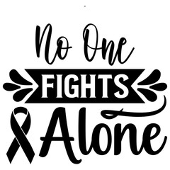 No One Fights Alone, Cancer SVG Bundle,  Cancer T-Shirt Bundle,  Cancer SVG, SVG
