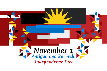 November 1, Independence day of Antigua and Barbuda independence vector illustration. Suitable for greeting card, poster and banner.