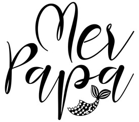 Mer Papa, Mermaid SVG Design, Mermaid Cut File, Mermaid SVG, Mermaid T-Shirt Design, Mermaid Design
