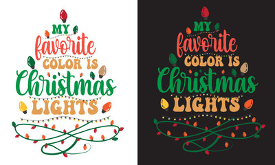 My Favorite Color Is Christmas Lights Design