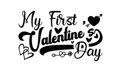 My first valentine's day svg, Valentines Day svg, Happy valentine`s day T shirt greeting card template with typography text and red heart and line on the background. Vector illustration, flyers
