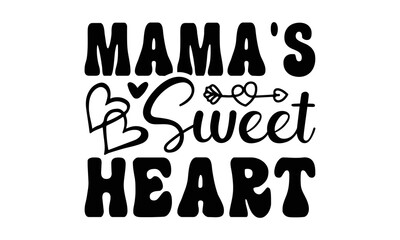 Mama's sweet heart svg, Valentines Day svg, Happy valentine`s day T shirt greeting card template with typography text and red heart and line on the background. Vector illustration, flyers
