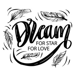 Dream for star for love hand lettering.