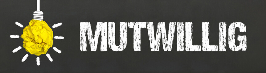 mutwillig