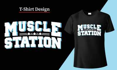 Gym T-shirt design for fitness workout. Typography poster vector graphic fit svg motivation quotes png eps muscle body apparel bodybuilding tee and clothing illustration tshirt designs healthy